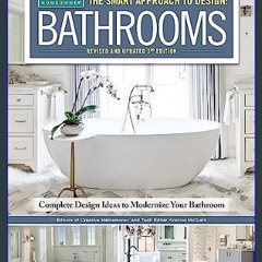 ((Ebook)) ❤ Smart Approach to Design: Bathrooms, Revised and Updated 3rd Edition: Complete Design