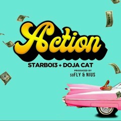 StarBoi3 ft Doja Cat - Action
