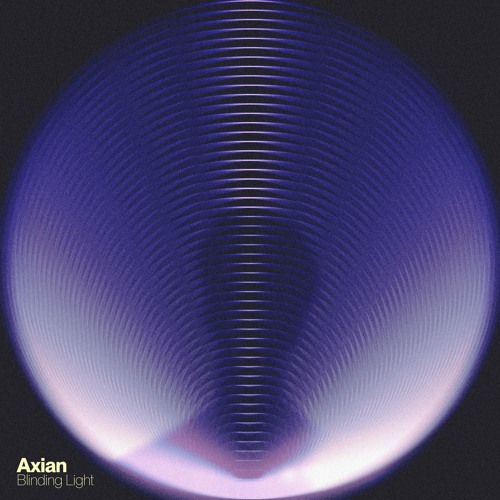 Axian - blinding light