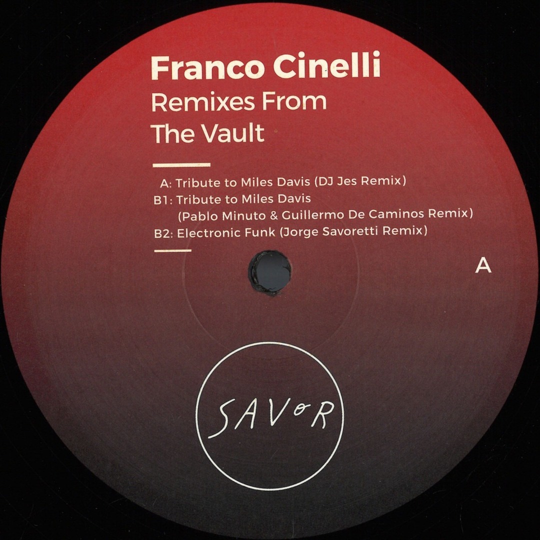 Franco Cinelli / Remixes From The Vault Franco Cinelli / Remixes From The Vault