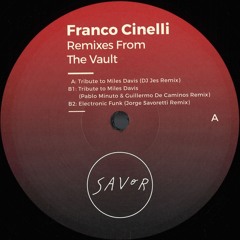 SAVOR025 - Franco Cinelli - B1 - Tribute To Miles Davis (Pablo Minuto & Guillermo De Caminos Remix)