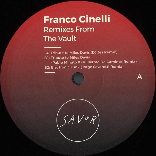 Franco Cinelli / Remixes From The Vault Franco Cinelli / Remixes From The Vault