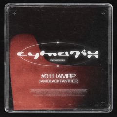 Cycast #011 IAMBP (I Am Black Panther)