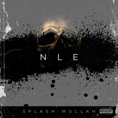 SPLASH MULLAH - NLE