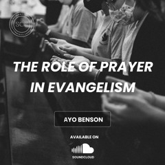 THE ROLE OF PRAYER IN EVANGELISM