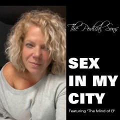 Episode 243 - Sex In My City Ft The Mind Of B