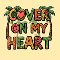 Cover On My Heart Reggae Cover
