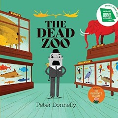 Access [EBOOK EPUB KINDLE PDF] The Dead Zoo by  Peter Donnelly ✉️