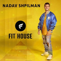 NADAV SHPILMAN 4 FIT HOUSE