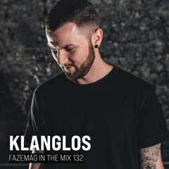 Klanglos – FAZEmag In The Mix 132