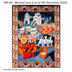 VIR #11 - Michael Lane (Live at OXI Berlin)
