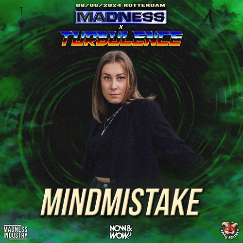 MINDMISTAKE (GABBER SET) @ MADNESS x TURBULENCE