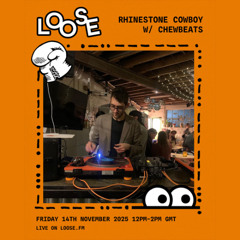 Rhinestone Cowboy w/ Chewbeats - 14 Nov 25