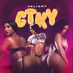 Valiant - GTKY