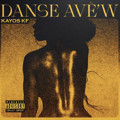 Kayos KF - Danse Avè’w (Prod. By JGamalielz)