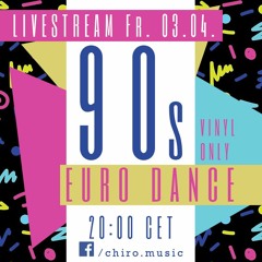 Chiro - 90s Euro Dance Livestream (VINYL ONLY)