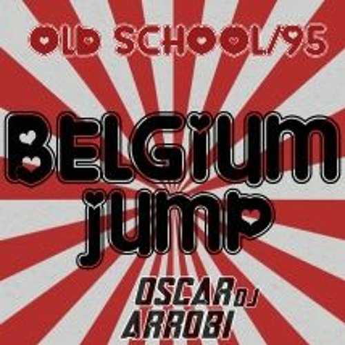 Belgium Jump/oscarArrobi/old.school/