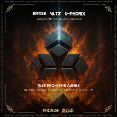 ENTIZE & VLTZ ft. U-Phorix - Welcome To Black Sugar (BLACK SUGAR 2025 CONTEST ANTHEM)