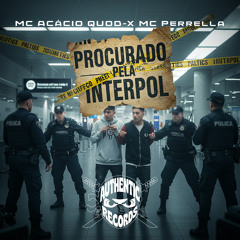 Procurado pela Interpol (feat. Quod-X)