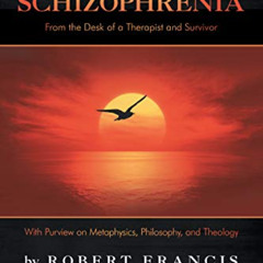 [DOWNLOAD] KINDLE 📍 On Conquering Schizophrenia: From the Desk of a Therapist and Su