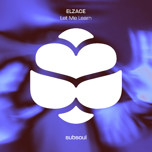 ELZACE - Let Me Learn