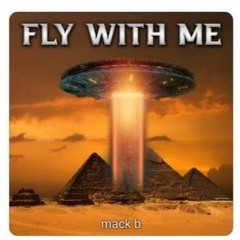 Mack B - Fly with me ft. PrettyChaiTe & Finesse