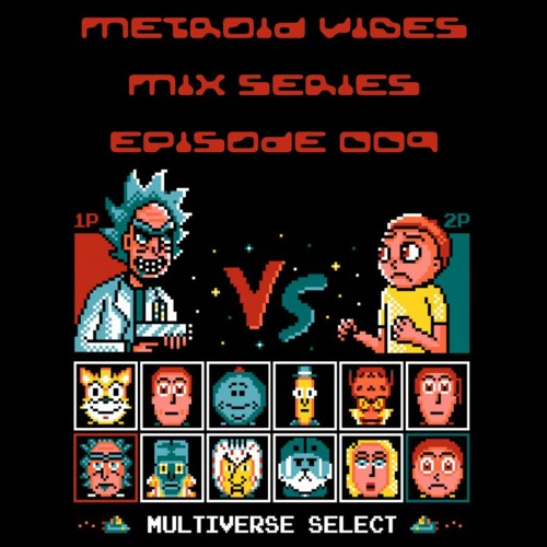 METROID VIBES - MIX SERIES : EPISODE 009