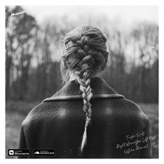 Taylor Swift - Right Where You Left Me (pIcha Remix)