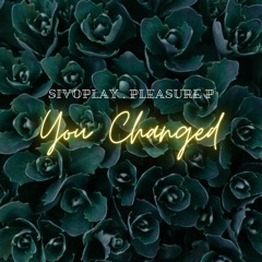 Pleasure P "You Changed" (SIVOPLAY Remix)