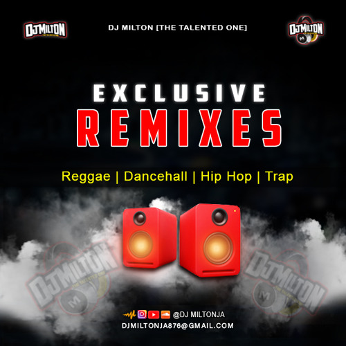 New Hip Hop/ Dancehall RemixTape [Dj Remix Pack] - DJ MILTON -