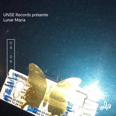 UNSE Records présente Lunar Maria