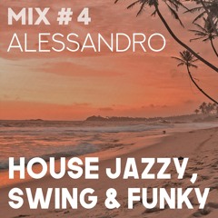 HOUSE JAZZY, SWING & FUNKY MIX