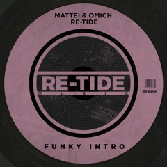Mattei & Omich, Re-Tide - Funky Intro (Re-Tide Radio Vision)
