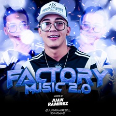 FACTORY MUSIC 2.0