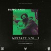 BANG ANDI Mixtape Vol. 1