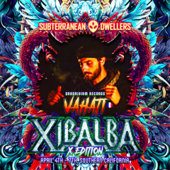 Vahati - Live Recording @ Xibalba X-Edition by Subterranean Dwellers - Psytrance / DarkPsy