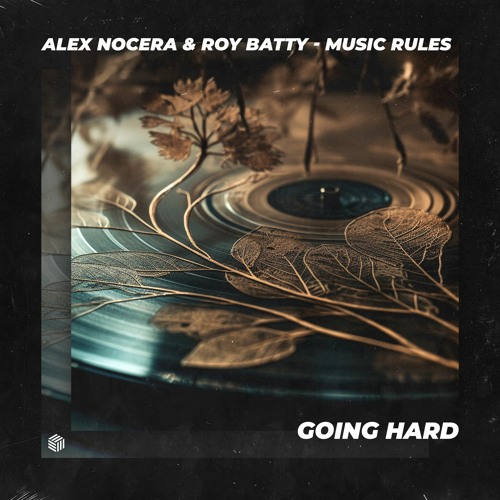 Alex Nocera & Roy Batty - Music Rules