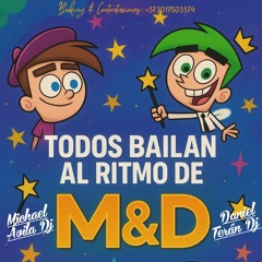 Castro Copia de Pistas similares: TODOS BAILAN AL RITMO DE M&D - Dj Daniel B2B Michael Dj
