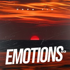 Papa Tin - Emotions Mix 03