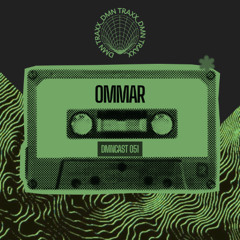 DMNCAST 051 - Ommar