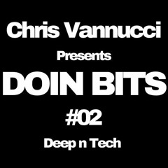 Presents... DOIN BITS #02 Deep n Tech