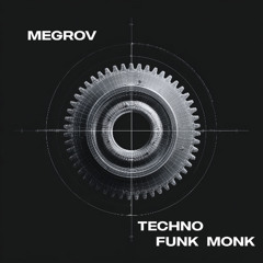 TECHNO FUNK MONK