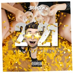 Mix Año Nuevo 2021 by DJ Brandon S. (Reggaeton Actual)