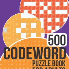 Epub✔ 500 Codeword Puzzle Book for Adults: Codewords book with a colossal