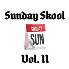 SUNDAY SKOOL Mix Vol. II