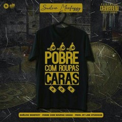 Pobre com roupas caras