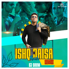 Ishq Jaisa Kuch Tech House mix DJ SHVM