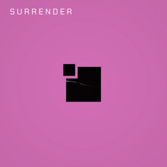 SURRENDER
