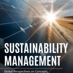 [Download] KINDLE 🗸 Sustainability Management: Global Perspectives on Concepts, Inst