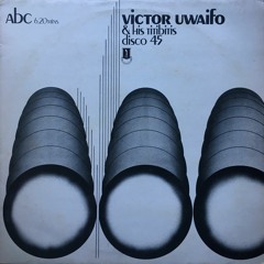 SIR VICTOR UWAIFO & THE TITIBITIS - ABC